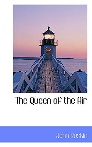 The Queen of the Air (9781103331420) by Ruskin, John