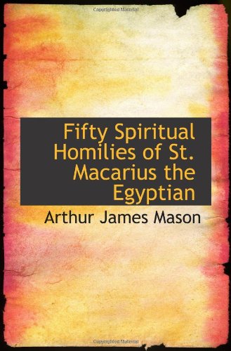 9781103331567: Fifty Spiritual Homilies of St. Macarius the Egyptian