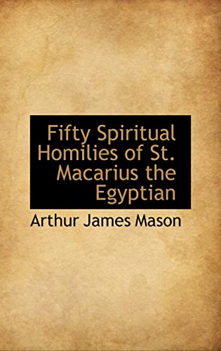 9781103331642: Fifty Spiritual Homilies of St. Macarius the Egyptian