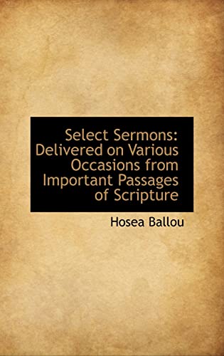 9781103331772: Select Sermons: Delivered on Various Occasions from Important Passages of Scripture