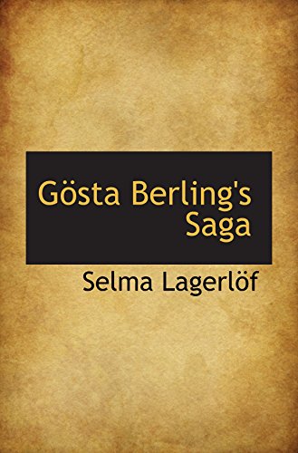 GÃ¶sta Berling's Saga (9781103331970) by LagerlÃ¶f, Selma