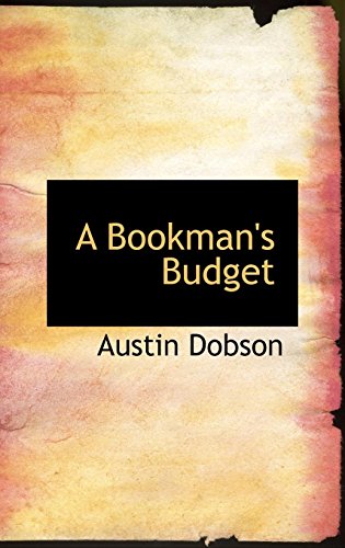 A Bookman's Budget (9781103332656) by Dobson, Austin