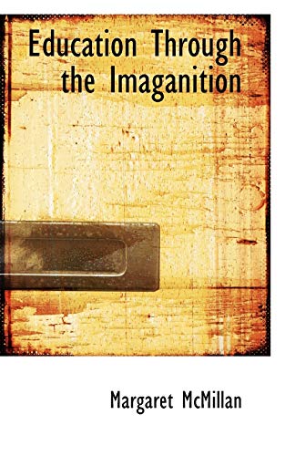 Stock image for Education Through the Imaganition for sale by medimops