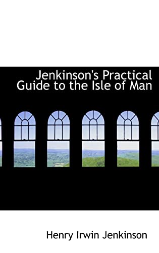 9781103333998: Jenkinson's Practical Guide to the Isle of Man