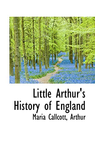 Stock image for Little Arthur's History of England for sale by Lucky's Textbooks