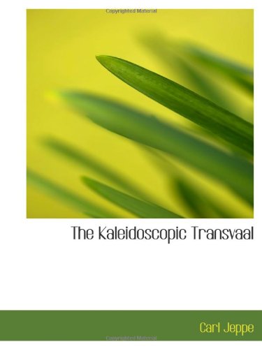 Imagen de archivo de The Kaleidoscopic Transvaal a la venta por Revaluation Books