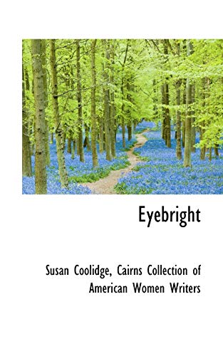 Eyebright (9781103346240) by Coolidge, Susan