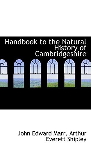 Stock image for Handbook to the Natural History of Cambridgeshire for sale by Lucky's Textbooks