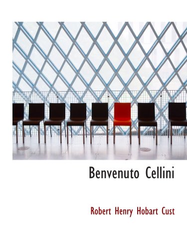 Imagen de archivo de Benvenuto Cellini a la venta por Revaluation Books