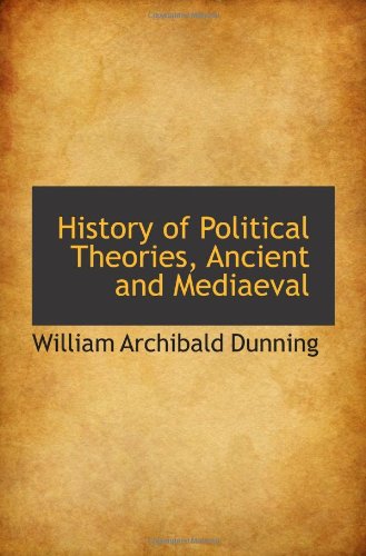 Imagen de archivo de History of Political Theories, Ancient and Mediaeval a la venta por Revaluation Books