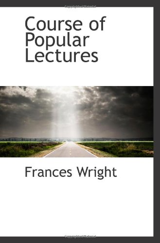 Immagine dell'editore per Course of Popular Lectures venduto da Revaluation Books