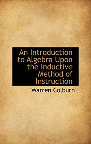 9781103362400: An Introduction to Algebra Upon the Inductive Method of Instruction
