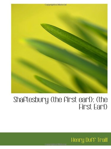 Stock image for Shaftesbury (the first earl): (the First Earl) for sale by Revaluation Books