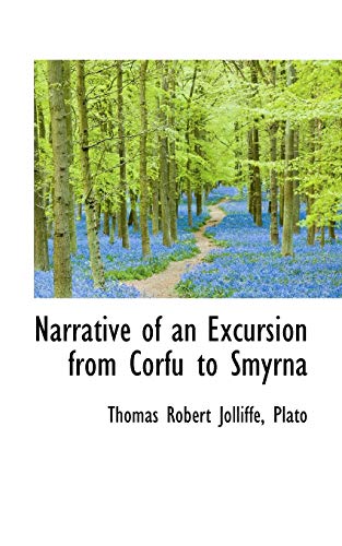 Imagen de archivo de Narrative of an Excursion from Corfu to Smyrna a la venta por THE SAINT BOOKSTORE