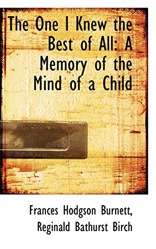 Imagen de archivo de The One I Knew the Best of All: A Memory of the Mind of a Child a la venta por Anybook.com
