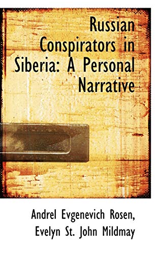 9781103371419: Russian Conspirators in Siberia: A Personal Narrative