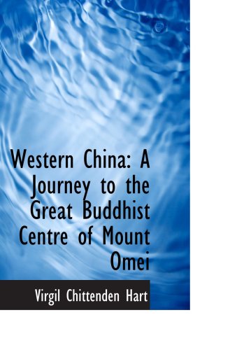 9781103372027: Western China: A Journey to the Great Buddhist Centre of Mount Omei