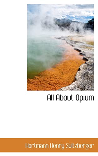 Stock image for All About Opium for sale by ALLBOOKS1