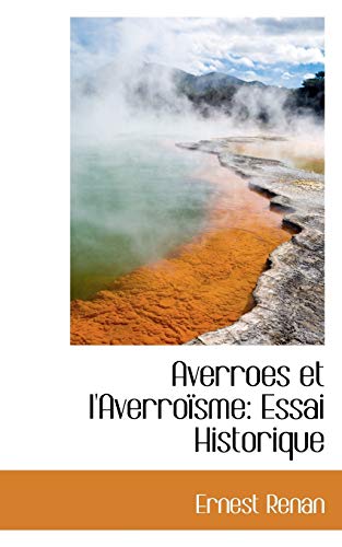 Beispielbild fr Averroes Et L'Averroisme: Essai Historique (French Edition) zum Verkauf von Lucky's Textbooks