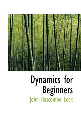 9781103378654: Dynamics for Beginners