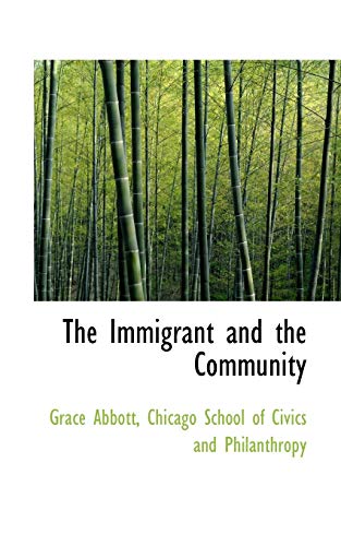 Stock image for The Immigrant and the Community for sale by Lucky's Textbooks