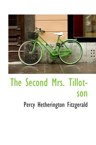 The Second Mrs. Tillotson (9781103399369) by Fitzgerald, Percy Hetherington