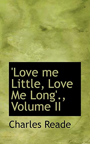 'love Me Little, Love Me Long (9781103400850) by Reade, Charles