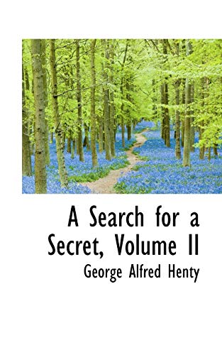 A Search for a Secret (9781103405046) by Henty, G. A.