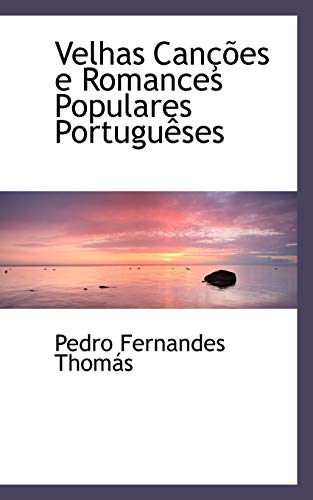 Imagen de archivo de Velhas Cancoes E Romances Populares Portugueses (Portuguese Edition) a la venta por Lucky's Textbooks