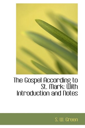 9781103407392: The Gospel According to St. Mark: With Introduction and Notes