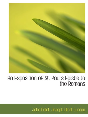 9781103410811: An Exposition of St. Paul's Epistle to the Romans