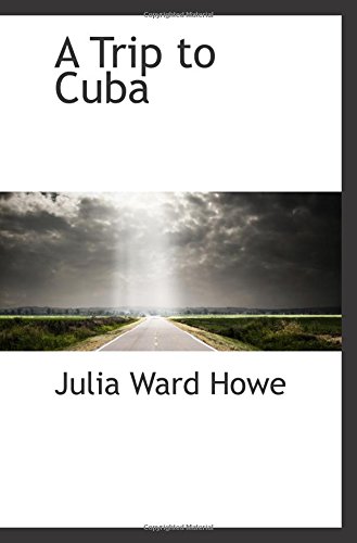 Stock image for A Trip to Cuba for sale by Revaluation Books