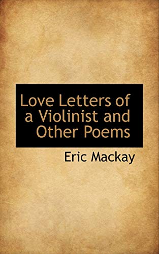 9781103419500: Love Letters of a Violinist and Other Poems