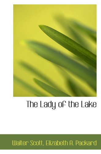 The Lady of the Lake (9781103420834) by Scott, Walter