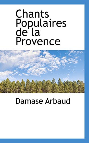 9781103424139: Chants Populaires De La Provence