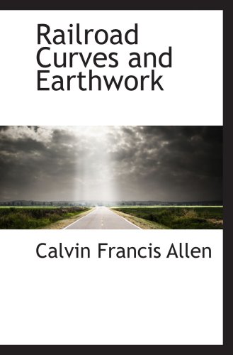 Beispielbild fr Railroad Curves and Earthwork zum Verkauf von Revaluation Books