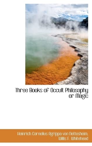 Stock image for Three Books of Occult Philosophy or Magic for sale by Revaluation Books