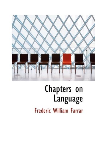 Chapters on Language - Frederic William Farrar