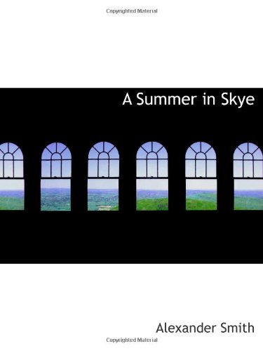 A Summer in Skye (9781103442492) by Smith, Alexander