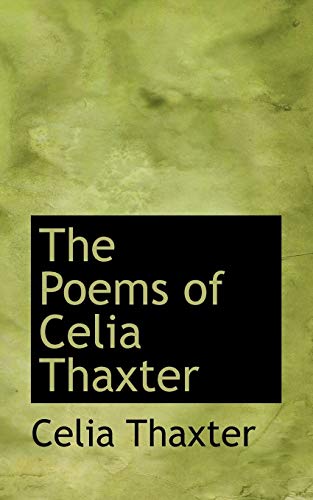 The Poems of Celia Thaxter (9781103450596) by Thaxter, Celia