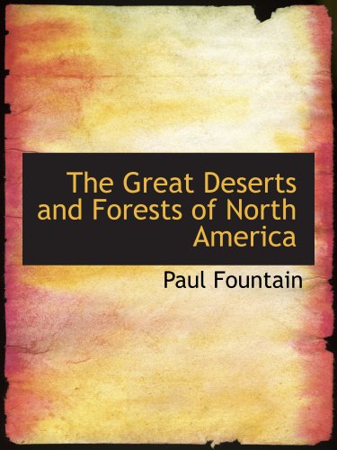 Beispielbild fr The Great Deserts and Forests of North America zum Verkauf von Revaluation Books