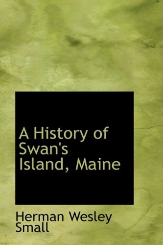 9781103463008: A History of Swan's Island, Maine
