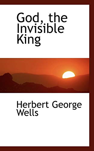 God, the Invisible King (9781103465699) by Wells, Herbert George