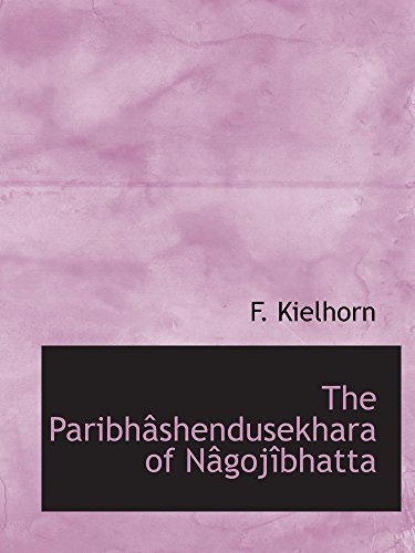 Stock image for The Paribhshendusekhara of Ngojbhatta for sale by Revaluation Books