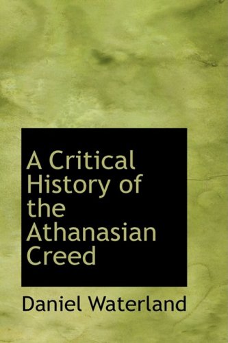 9781103474387: A Critical History of the Athanasian Creed
