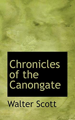 9781103477289: Chronicles of the Canongate