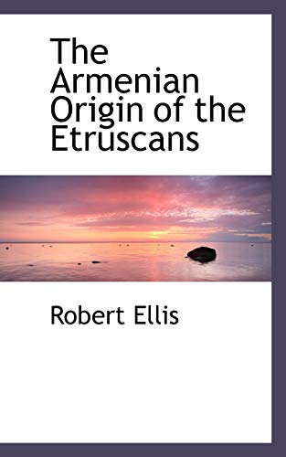 9781103481347: The Armenian Origin of the Etruscans