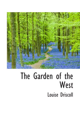 Imagen de archivo de The Garden of the West a la venta por Revaluation Books