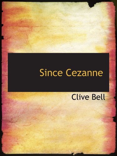 Imagen de archivo de Since Cezanne a la venta por Revaluation Books