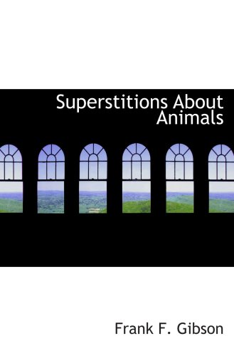 9781103505579: Superstitions About Animals